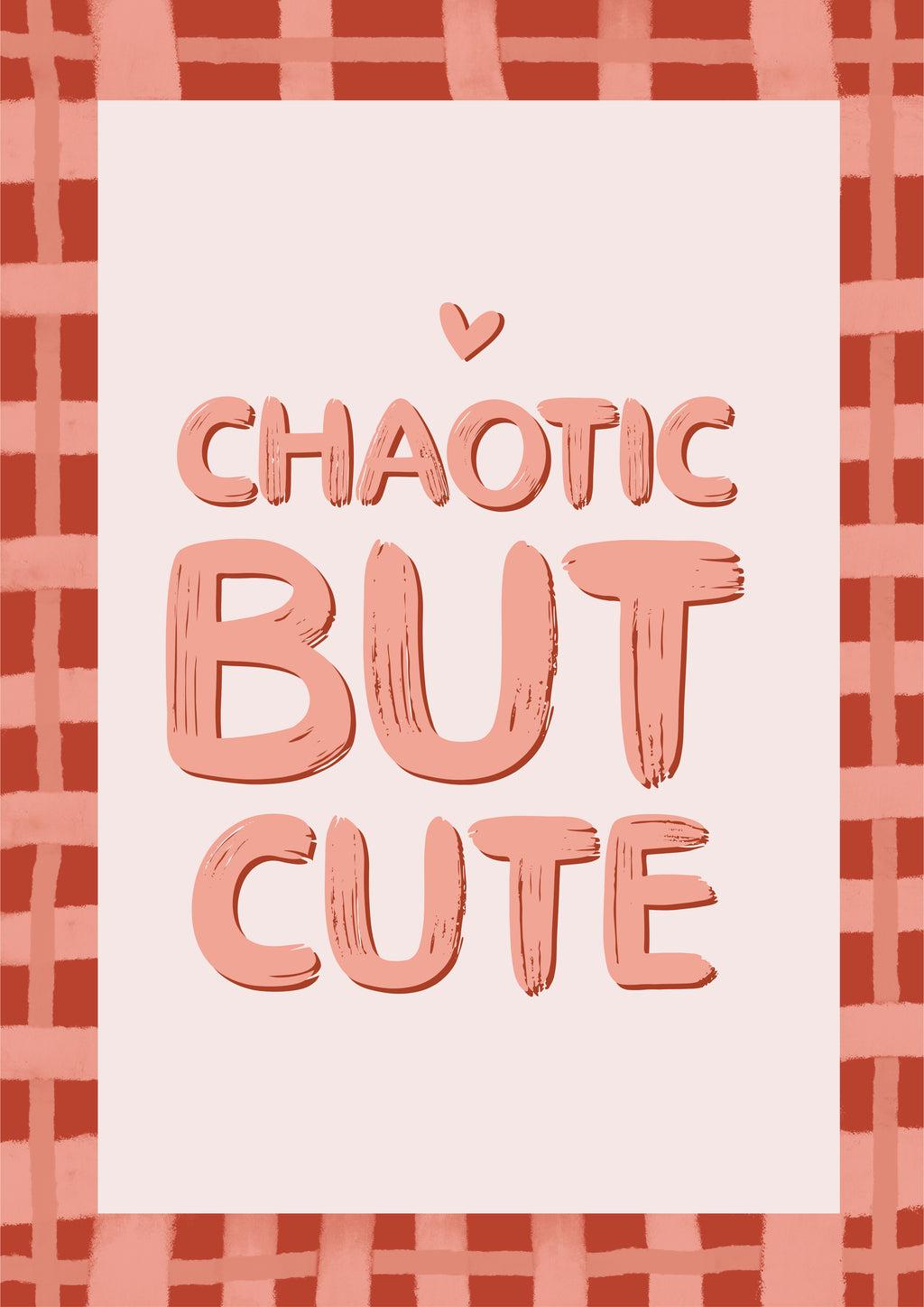 Chaotic But Cute Print – Playful Typography Art Print