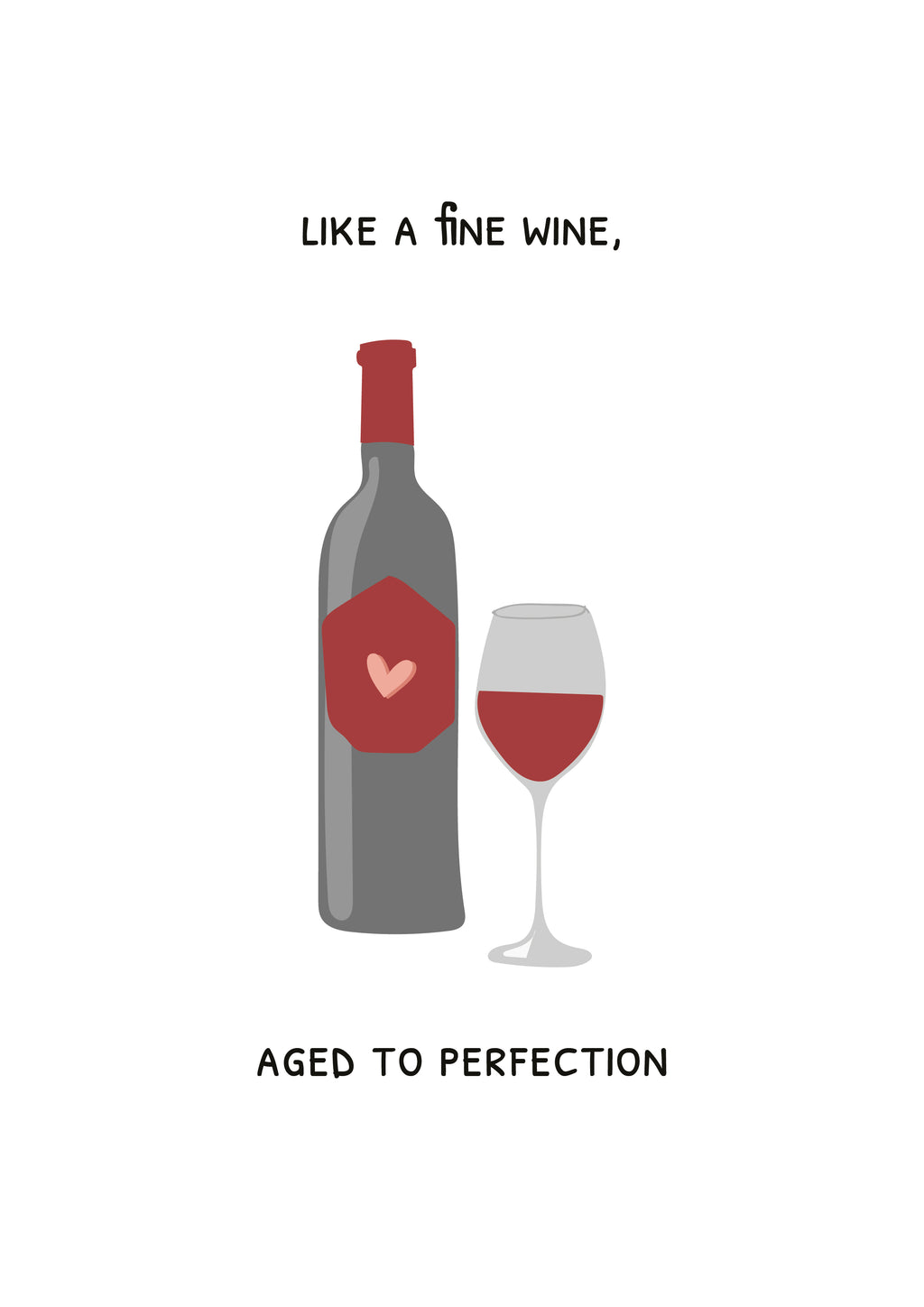 Wine bottle and glass with text 'Like a fine wine, aged to perfection' on a white background