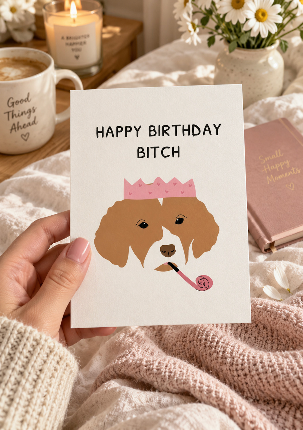 Happy Birthday Bitch – Funny Dog Birthday Card